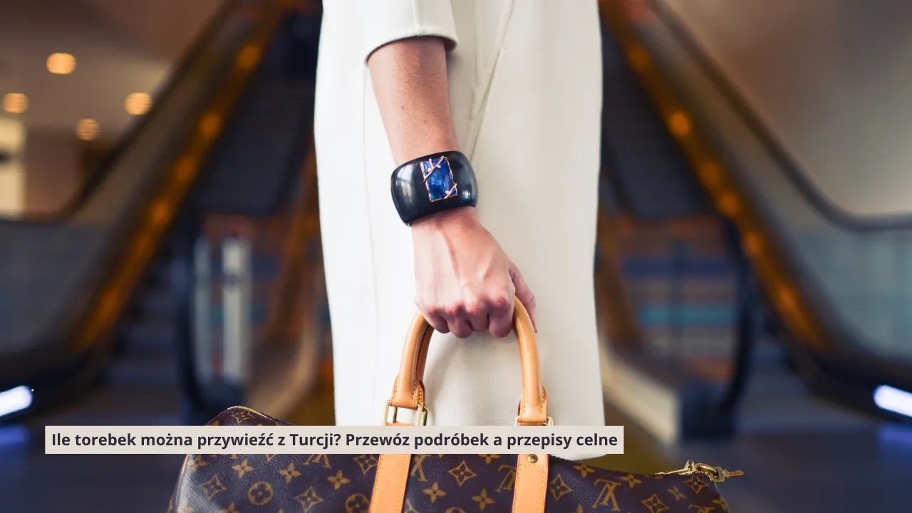 Jak przewieźć podróbki z Turcji i uniknąć poważnych konsekwencji